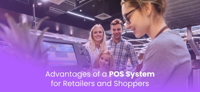 Advantages of a POS System for Retailers and Shoppers