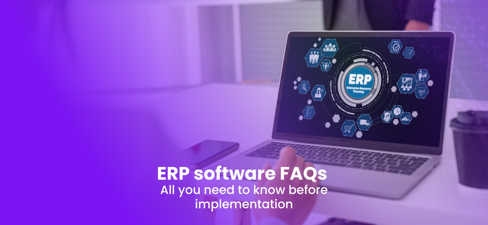 ERP software FAQs